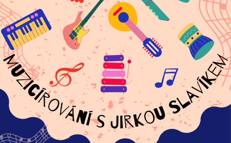 Muzicírování s Jirkou Slavíkem