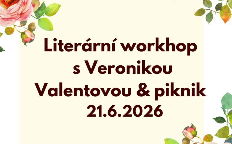 Literární workshop s Veronikou Valentovou & piknik